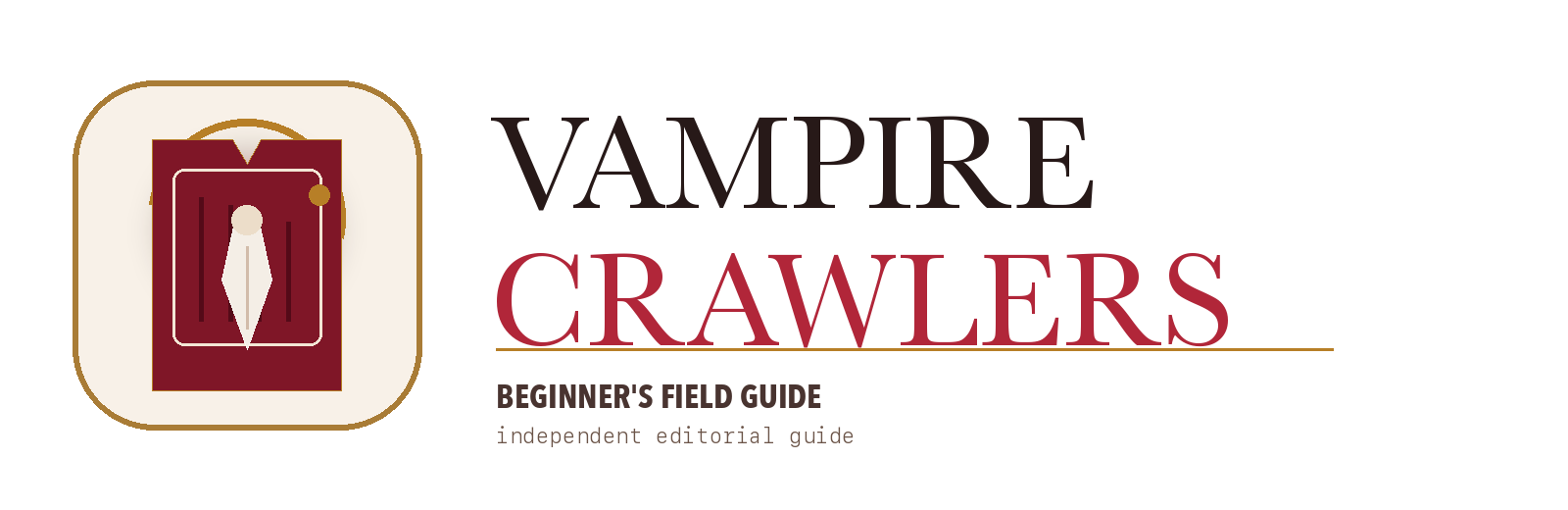 Vampire Crawlers Beginner's Field Guide